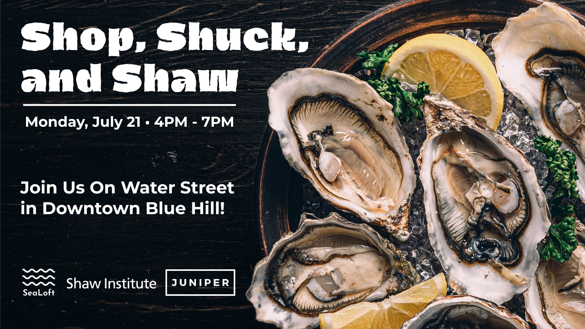 Shop, Shuck and Shaw